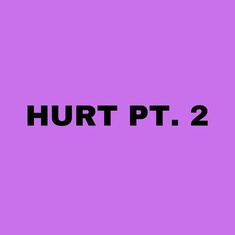 hurt pt. 2. (feat. vÉ)