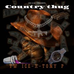 Country Thug (feat. Tony p)