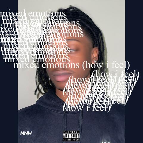 mixed emotions (how i feel)