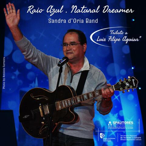 Raio Azul . Natural Dreamer