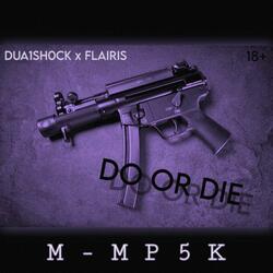 DO OR DIE (feat. Dua1Sh0ck)
