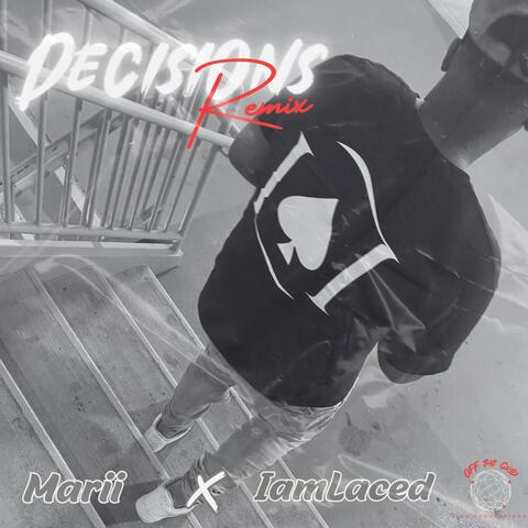 Decisions (IamLaced Remix)
