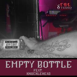 Empty Bottle (feat. Knucklehead)
