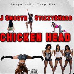 Chicken Head (feat. J - Smooth)