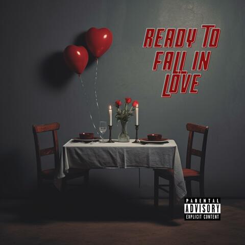 Ready To Fall In Love