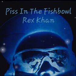 Piss In The Fishbowl