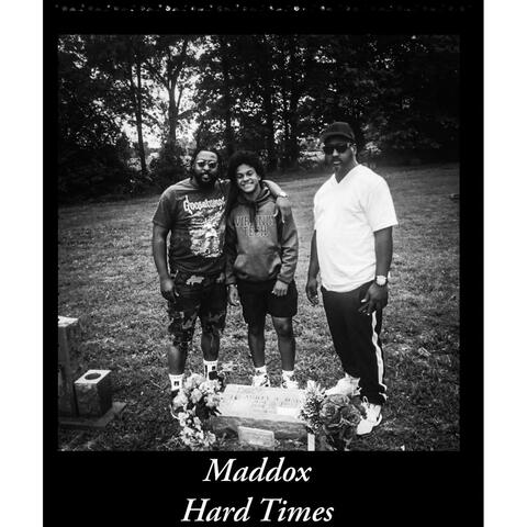 Hard Times (feat. Maddox Hasan)