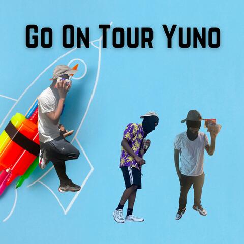 Go On Tour Yuno