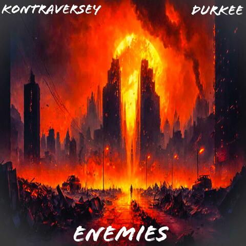 Enemies (feat. Durkee)