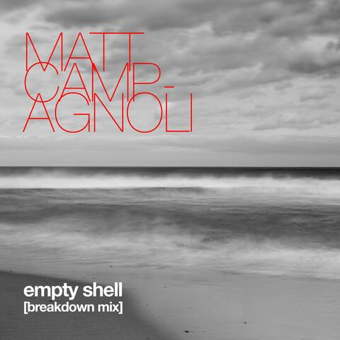 Empty Shell  (Breakdown Mix)
