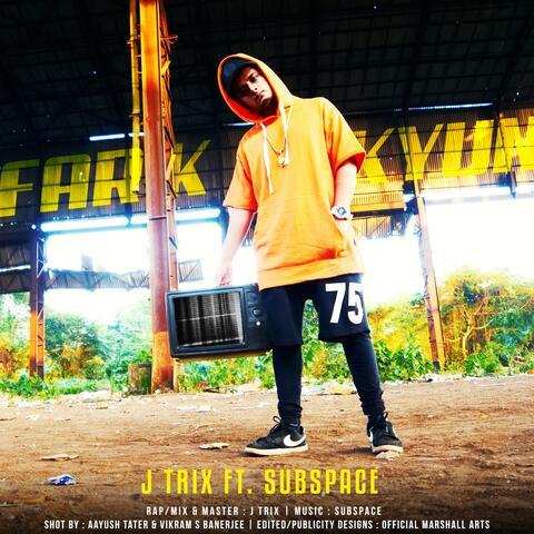 Fark Kyun (feat. SubSpace)
