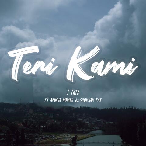Teri Kami (feat. Apurva Tamang & Subham Kar)