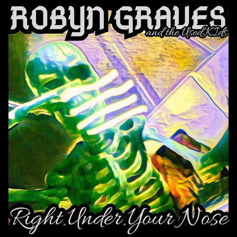 Right Under Your Nose