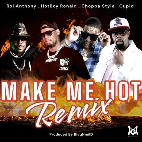 MAKE ME HOT (REMIX)
