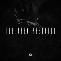 THE APEX PREDATOR (feat. WHSTLR)