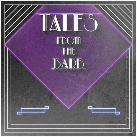 Tales from the Barb
