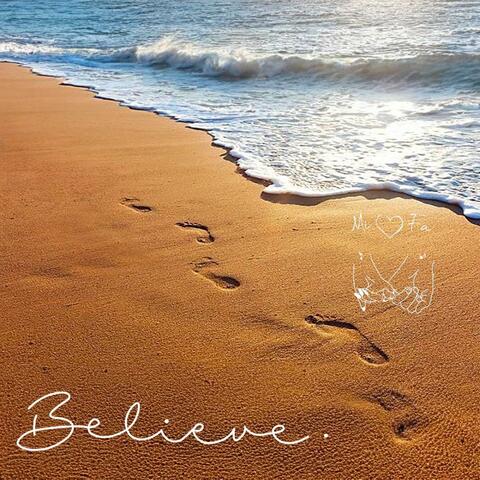 Believe.