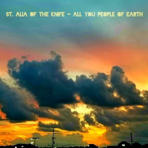 All You People of Earth