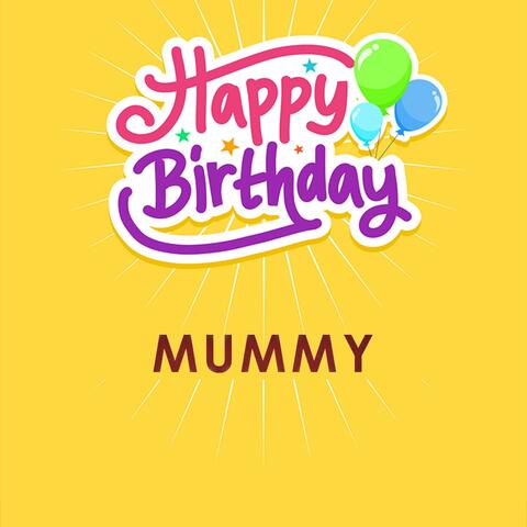 Happy Birthday Mummy (90s Variation)