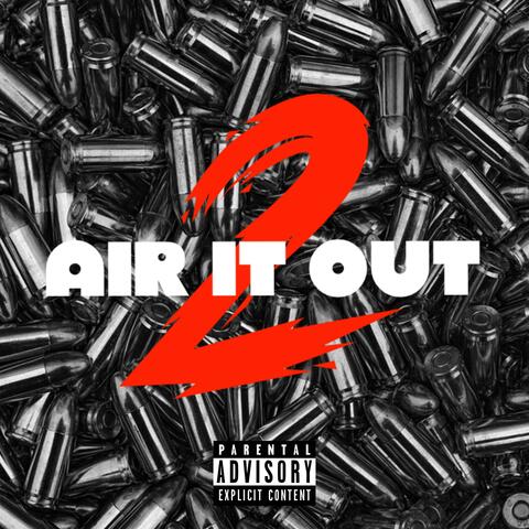 AIR IT OUT 2 (feat. Omgzlone!)