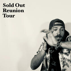 Sold Out Reunion Tour