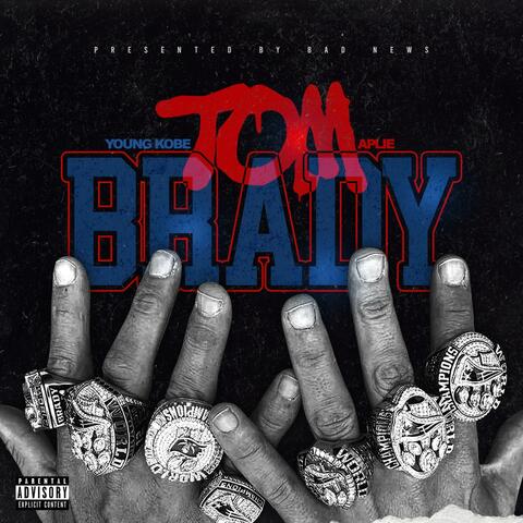 Tom Brady (feat. Youngkobe)