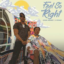Feel So Right (feat. RVMP)