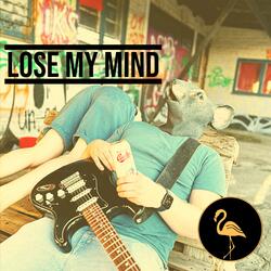 Lose My Mind