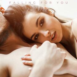 Falling For You