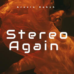Stereo Again