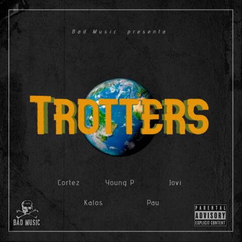 Trotters (Trotters) (feat. Kalos, Pau, Jovi & Young P)