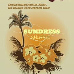 The Sundress Shuffle (feat. Dj Suede The Remix God)