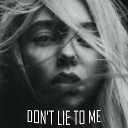 DON'T LIE TO ME (feat. Skye)