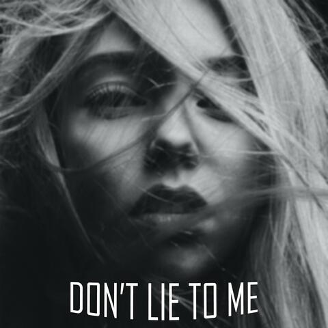 DON'T LIE TO ME (feat. Skye)