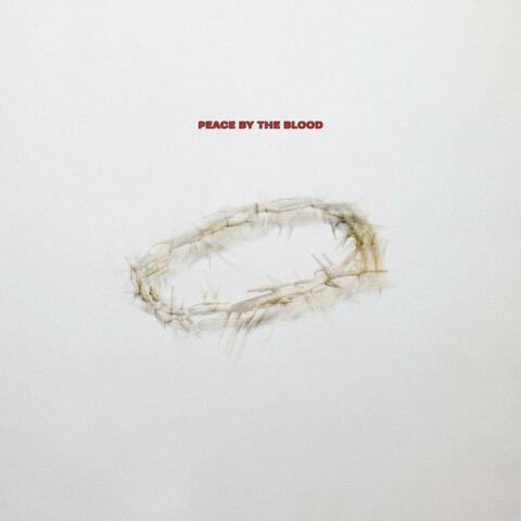 Peace By The Blood (Live)