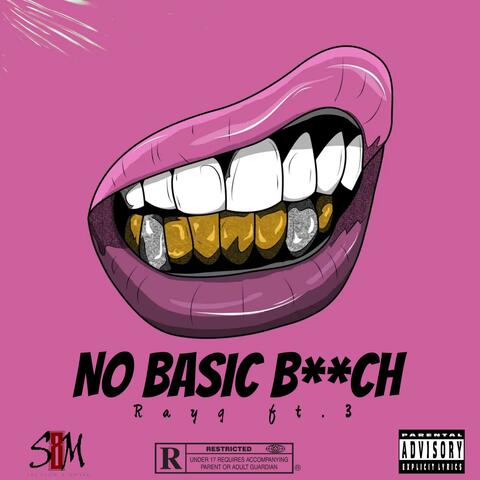 No Basic Bitch (feat. Officialthr33)