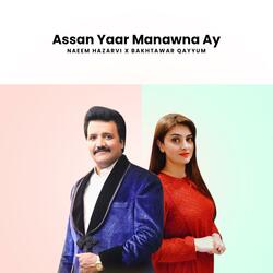 Assan Yaar Manawna Ay (feat. Bakhtawar Qayyum)