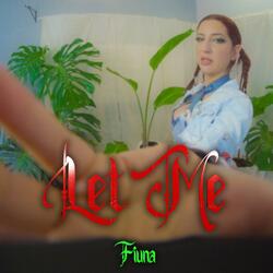 Let Me