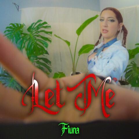 Let Me