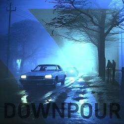 DOWNPOUR