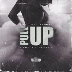 PULL UP (feat. TRESKI & 4 Apollo)