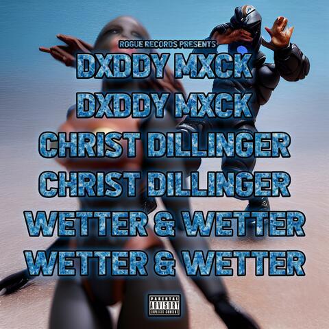 Wetter & Wetter (feat. Christ Dillinger)