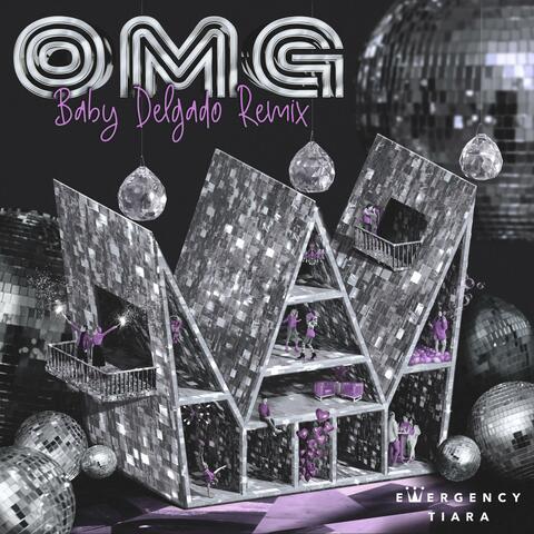 OMG (Baby Delgado Remix)