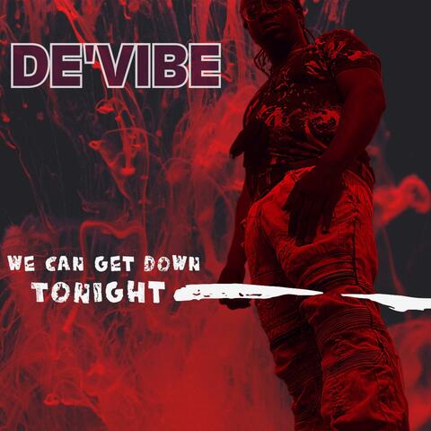 We Can Get Down Tonight