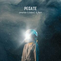 Pégate - SUNRISE x FAVE x JO$EO x KMNNT