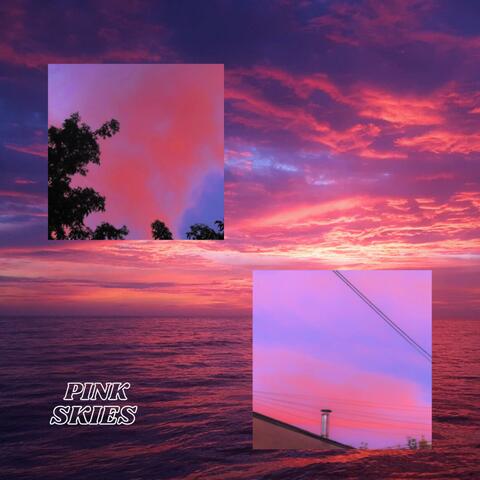 Pink Skies
