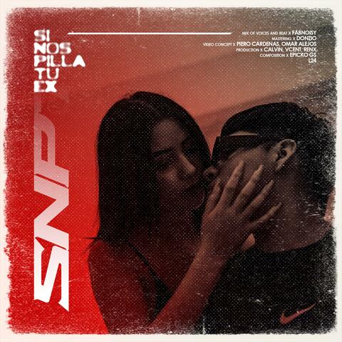 SI NOS PILLA TU EX (feat. L24)