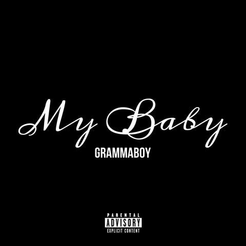 My Baby (Long Live Ahsaun)