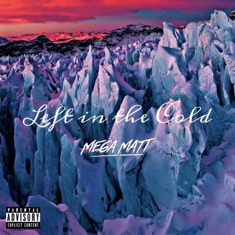 Left In The Cold