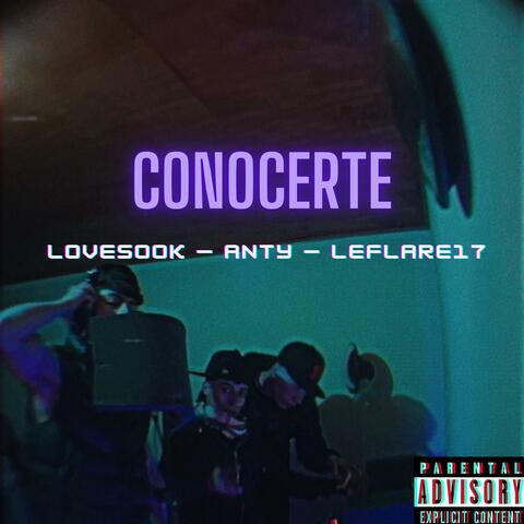 conocerte (feat. leflare17 & anty)